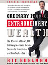 Ordinary People, Extraordinary Wealth